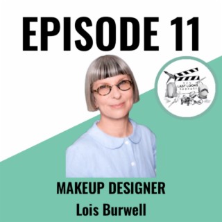 11. Finding Inspiration in the Brushes: Lois Burwell’s Path to Becoming a Makeup Designer.