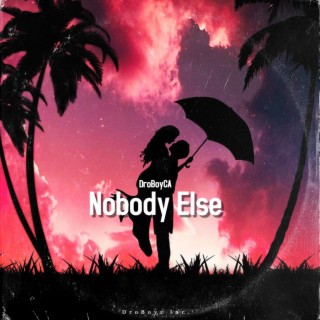 Nobody Else