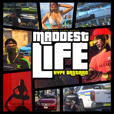 Maddest Life | Boomplay Music