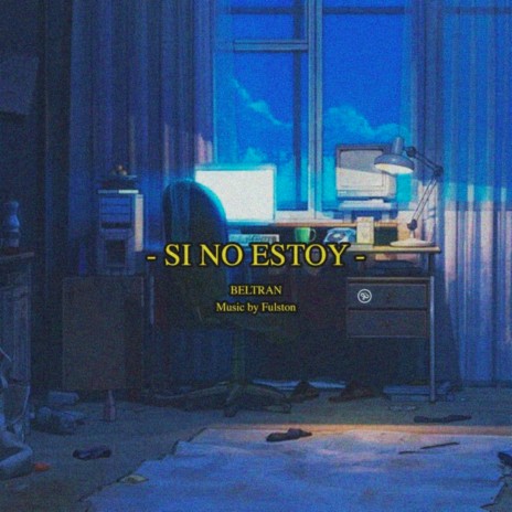 Si no estoy ft. Fulston | Boomplay Music