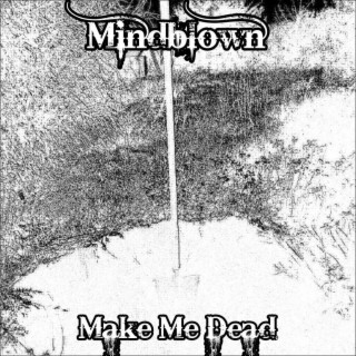 Make Me Dead lyrics | Boomplay Music