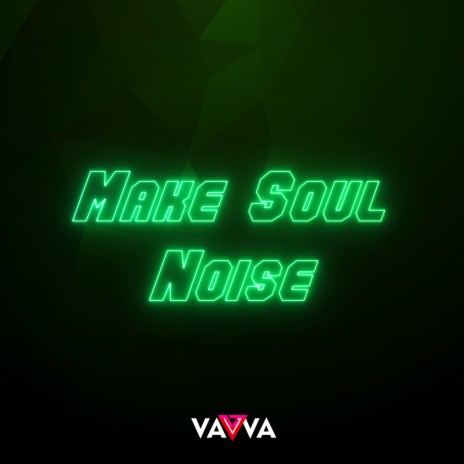 Make Soul Noise (Extended Mix) | Boomplay Music