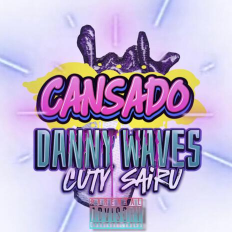 Cansado ft. Cuty Sairu | Boomplay Music