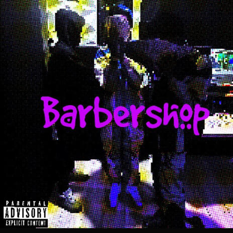 Barbershop ft. LilDee1st | Boomplay Music