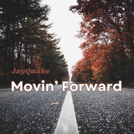 Movin' Forward | Boomplay Music