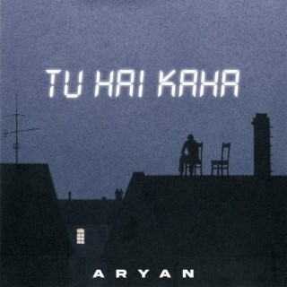 Tu Hai Kaha ? lyrics | Boomplay Music