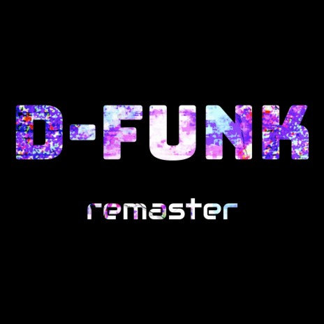 D Funk (Remastered 2024) | Boomplay Music