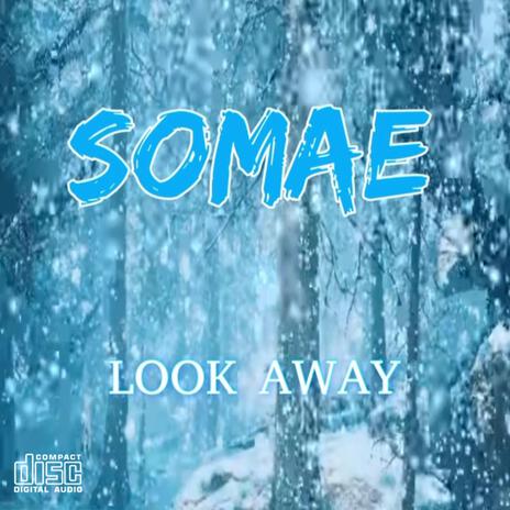 Look Away | Boomplay Music