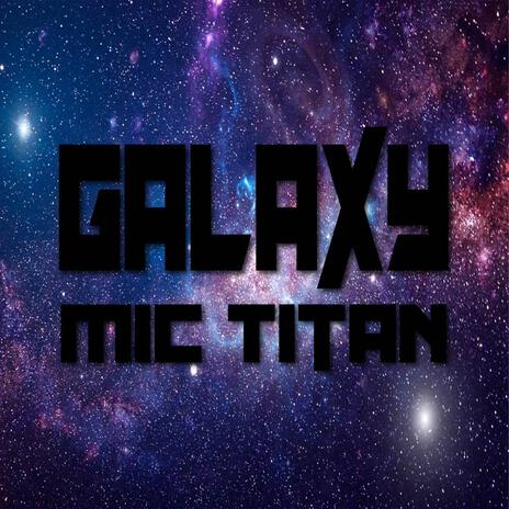 Galaxy | Boomplay Music