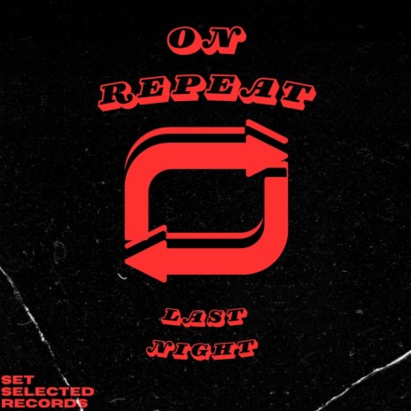 On Repeat (Radio Edit) ft. STIIXS & TC3 | Boomplay Music