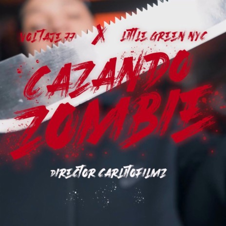 Voltaje 77 Casando Zombie ft. Little green | Boomplay Music