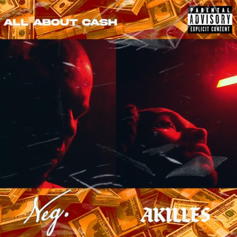 ALL ABOUT CASH ft. Akilles | Boomplay Music