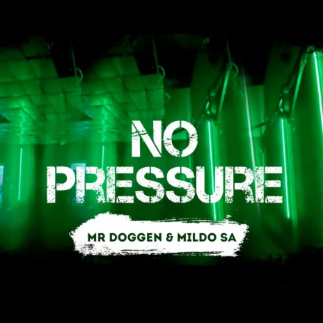 No Pressure ft. Mildo SA | Boomplay Music