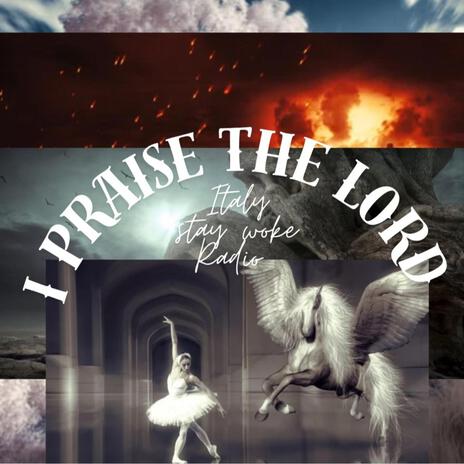 I PRAISE THE LORD | Boomplay Music