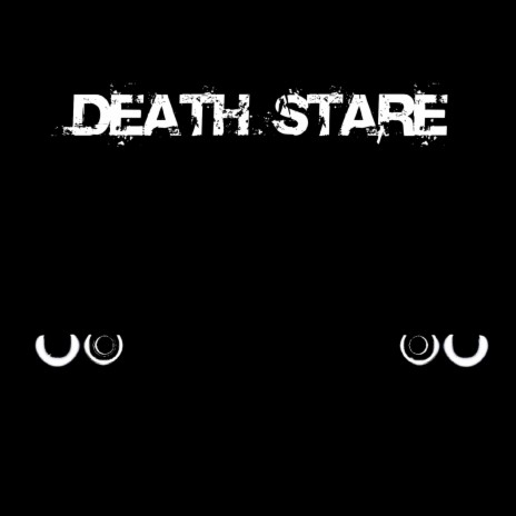 Death Stare | Boomplay Music