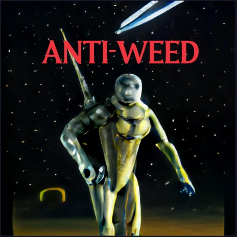 ANTI WEED