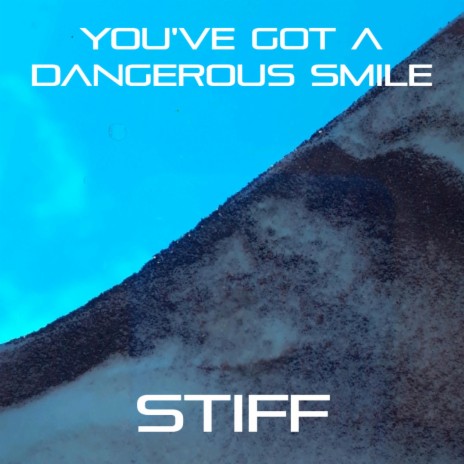 You've Got A Dangerous Smile | Boomplay Music