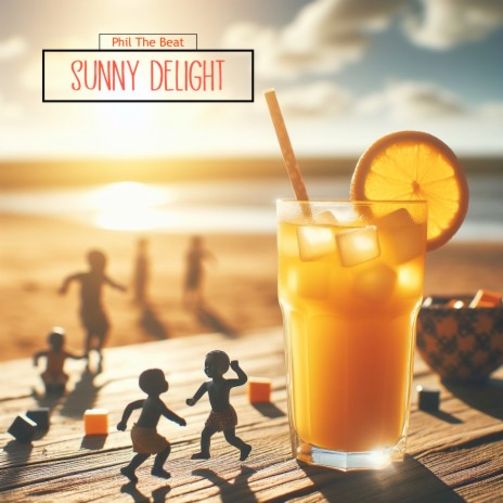 Sunny Delight | Boomplay Music