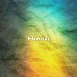 Flowing