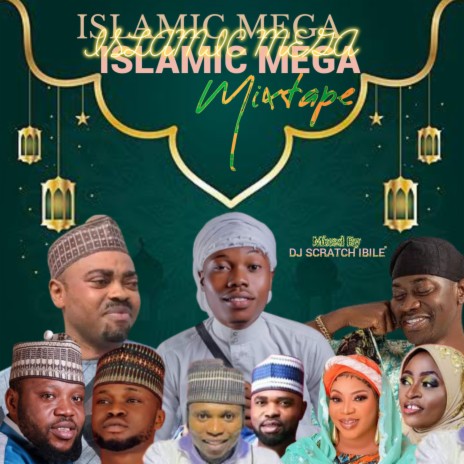 Islamic Mega Mixtape 2 ft. Dj Scratch Ibile