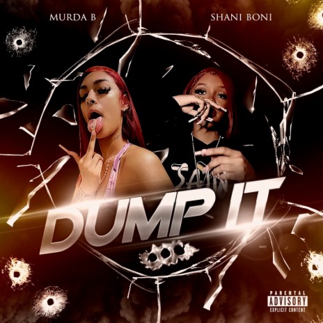 Dump It ft. Murda B
