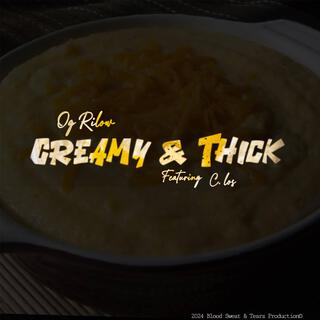 Creamy & Thick