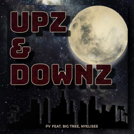 Upz & Downz ft. Nyelisee & Big Tree | Boomplay Music