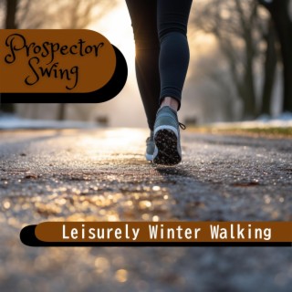 Leisurely Winter Walking