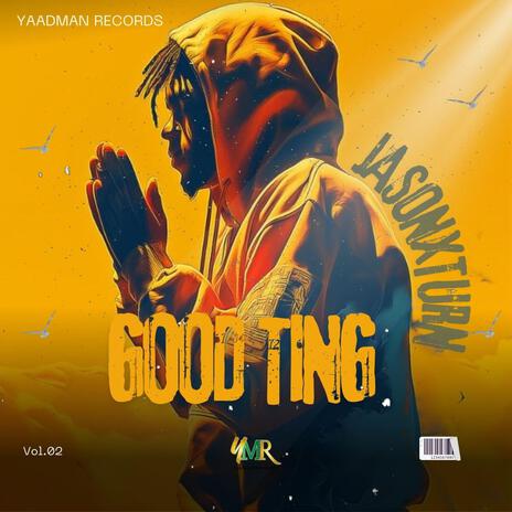 Good Ting ft. Yaadman Records | Boomplay Music