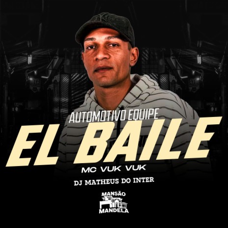 Automotivo Equipe El Baile ft. DJ Matheus do Inter | Boomplay Music