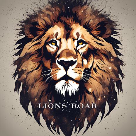 Lion's Roar | Boomplay Music