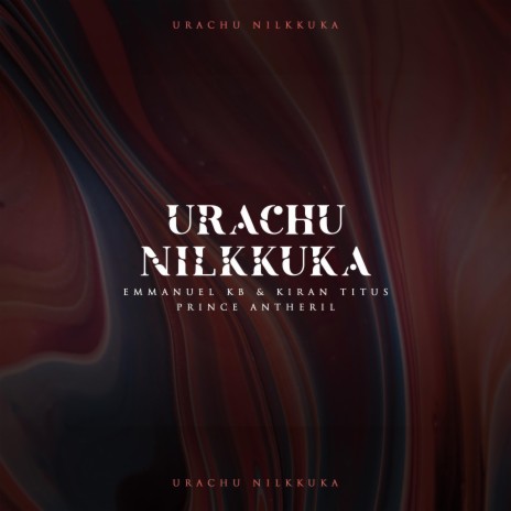 Urachu Nilkkuka | Boomplay Music
