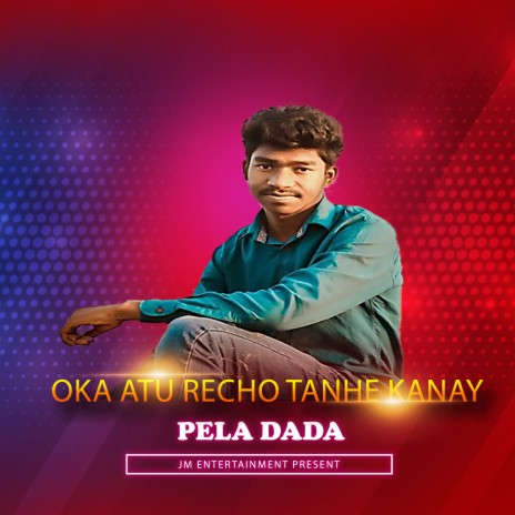 Oka Atu Recho Tahen Kanay (Santali) | Boomplay Music