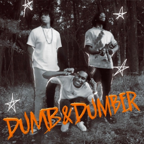 DUMB & DUMBER ft. GWOP NENO & 4EVALOCKED