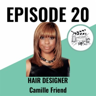 20. Camille Friend - Hair Designer