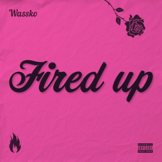 Fired Up lyrics | Boomplay Music