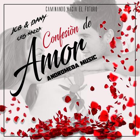 Confesion De Amor ft. danipr | Boomplay Music