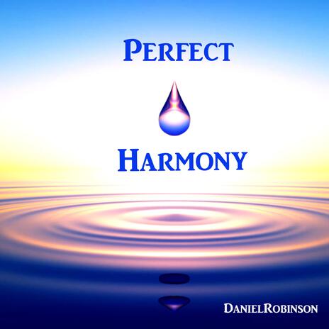 Perfect Harmony | Boomplay Music