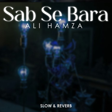 Sab Se Bara Lofi | Boomplay Music