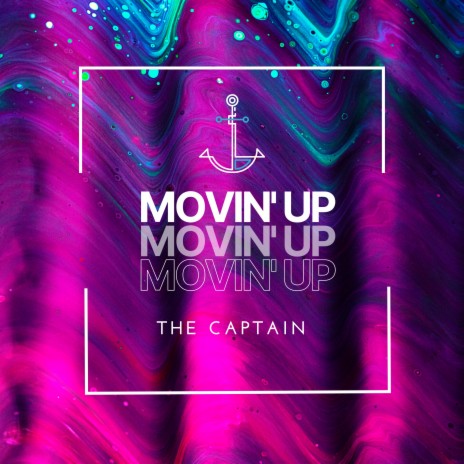 Movin' Up | Boomplay Music