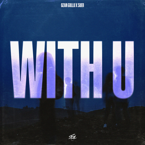 With U ft. SUER | Boomplay Music