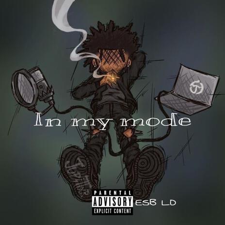 In my mode | Boomplay Music