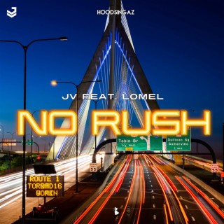 No rush ft. Lomel lyrics | Boomplay Music