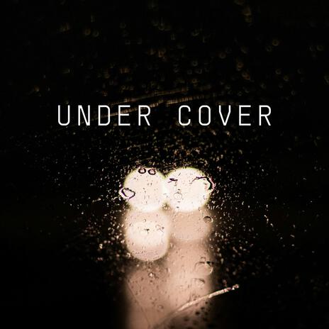 Under Cover | Boomplay Music