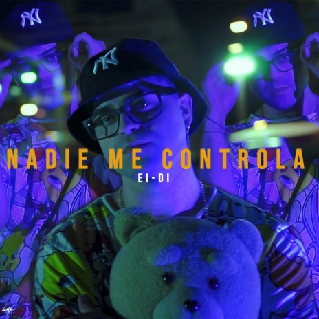 Nadie me Controla | Boomplay Music