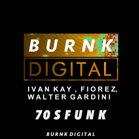 70 S Funk ft. Walter Gardini & Fiorez | Boomplay Music