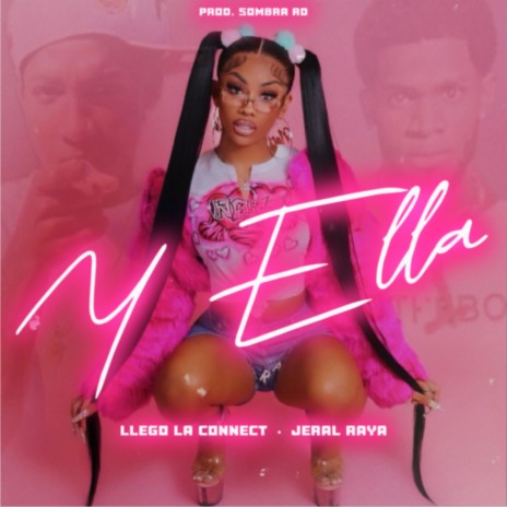 Y Ella ft. Jeral Raya | Boomplay Music