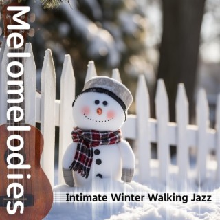 Intimate Winter Walking Jazz