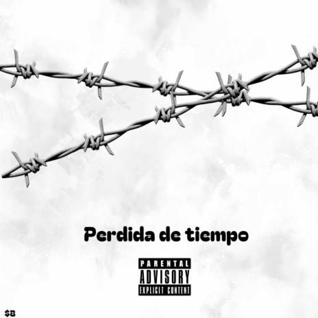 Perdida de tiempo | Boomplay Music