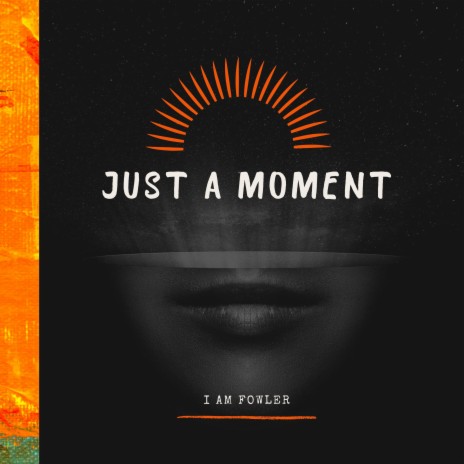 Just A Moment (Instrumental)